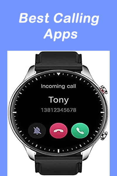 Best Calling App for Smartwatch